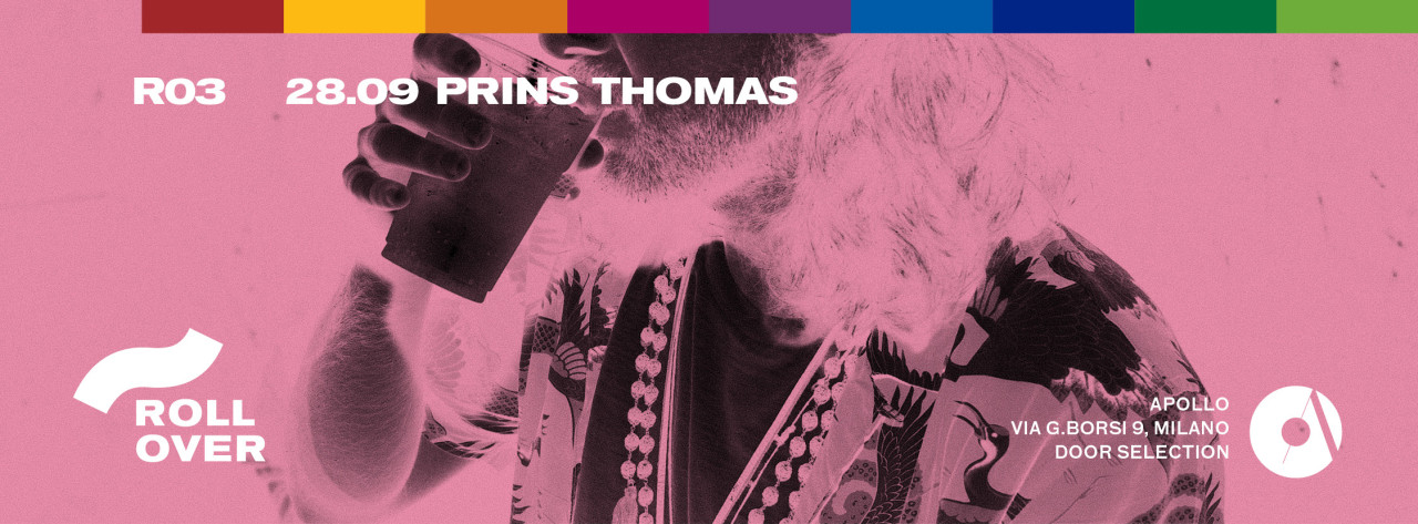 "ROLLOVER W/ PRINS THOMAS"
